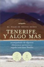 TENERIFE Y ALGO MAS, de MARIA PILAR DE FRUTOS ESCRIG | portada del libro