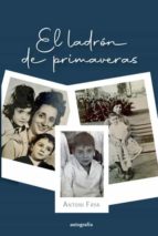 EL LADRON DE PRIMAVERAS, de ANTONI FAYA BENITEZ | portada del libro