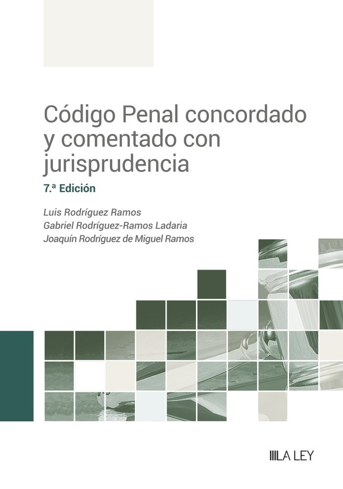 CODIGO PENAL CONCORDADO Y COMENTADO CON JURISPRUDENCIA 7ªED, de LUIS RODRIGUEZ RAMOS | portada del libro
