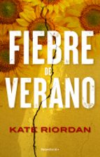 Fiebre de verano, de KATE RIORDAN | portada del libro