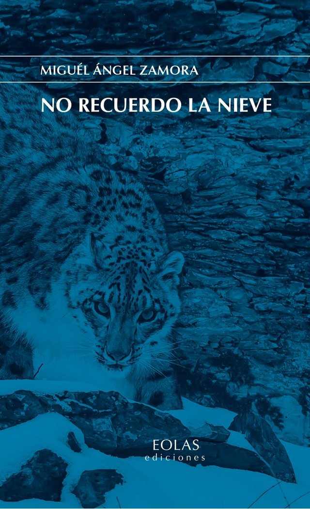 No recuerdo la nieve, de ZAMORA, MIGUEL ANGEL | portada del libro