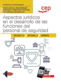 MANUAL ASPECTOS JURIDICOS DESARROLLO FUNCIONES, de FORMACION Y ESPECIALIZACION EN SEGURIDAD | portada del libro