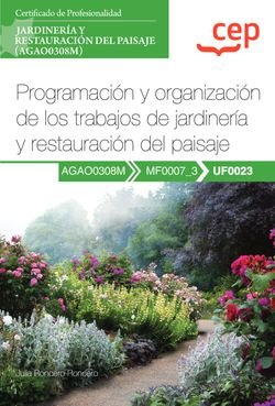MANUAL PROGRAMACION Y ORGANIZACION DE LOS TRABAJOS DE JARDI, de JULIA RONCERO RONCERO | portada del libro
