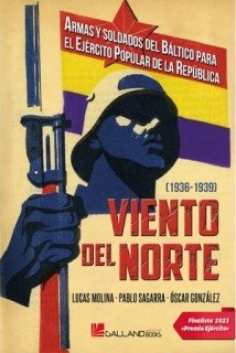 VIENTO DEL NORTE ARMAS Y SOLDADOS DEL BA, de LUCAS MOLINA#PABLO SAGARRA#OSCAR GONZALE | portada del libro