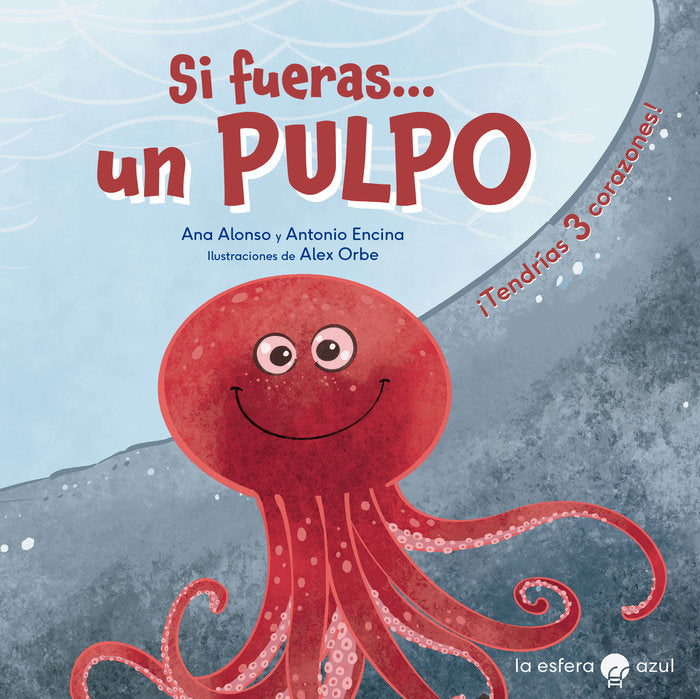 SI FUERAS UN PULPO, de ALONSO, ANA | portada del libro
