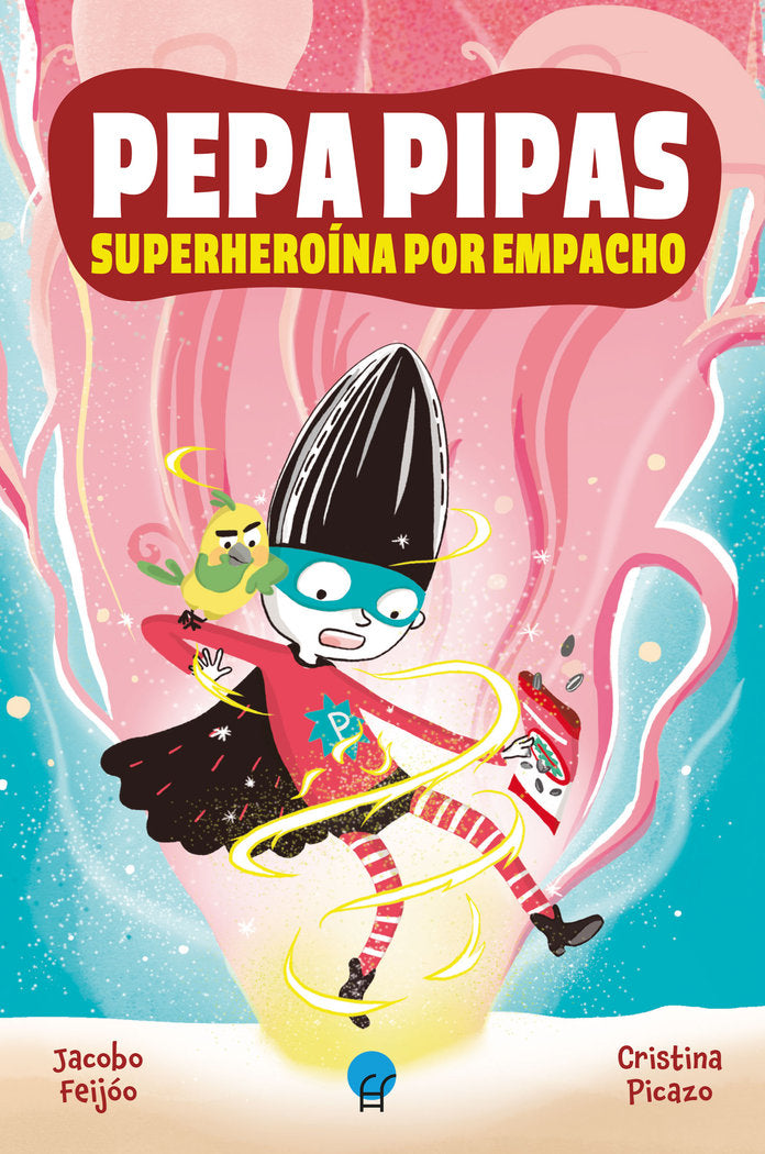 PEPA PIPAS SUPERHEROINA POR EMPACHO, de FEIJOO, JACOBO | portada del libro