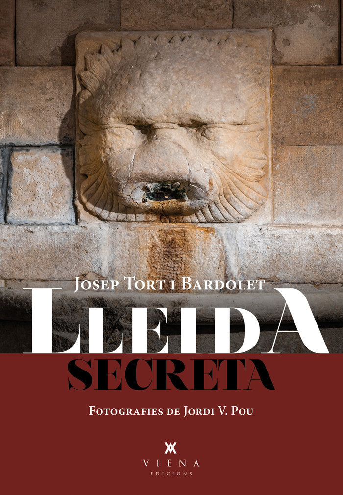 Lleida secreta, de JOSEP TORT BARDOLET | portada del libro