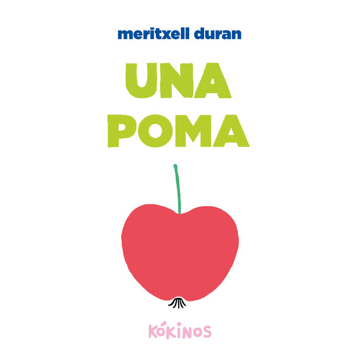 Una poma, de MARTINEZ DURAN, MERITXELL | portada del libro