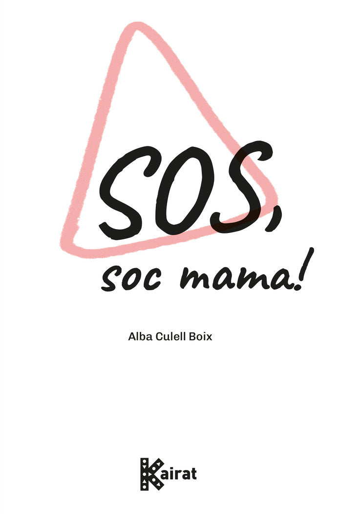 SOS, soc mama!, de CULELL BOIX, ALBA | portada del libro
