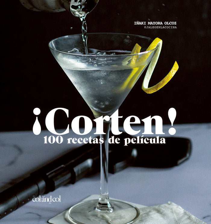 CORTEN 100 RECETAS DE PELICULA, de MAYORA, IÑAKI | portada del libro
