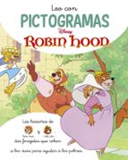 Robin Hood. Leo con pictogramas (Disney. Lectoescritura), de Disney | portada del libro