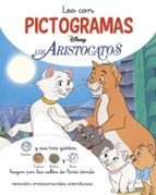 Los Aristogatos. Leo con pictogramas (Disney. Lectoescritura), de Disney | portada del libro