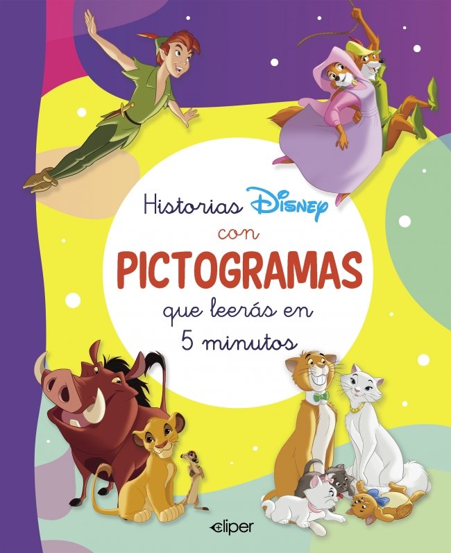 HISTORIAS DISNEY CON PICTOGRAMAS QUE LEERAS EN 5 MINUTOS CUE, de DISNEY | portada del libro