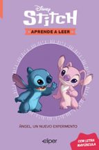 Ángel, un nuevo experimento. (Disney. Aprende a leer con letra MAYÚSCULA 6), de Disney | portada del libro