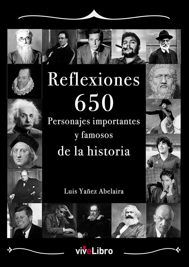 Reflexiones: 650 personajes importantes y famosos de la historia, de YAÑEZ ABELAIRA, LUIS | portada del libro