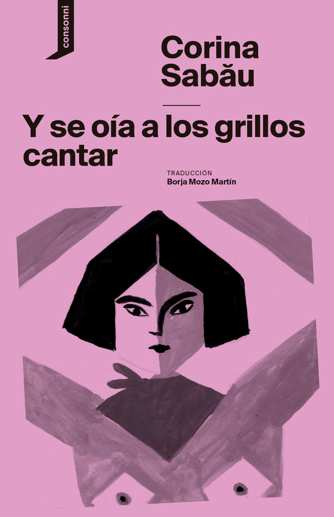 Y SE OIAN LOS GRILLOS CANTAR, de SABAU , CORINA | portada del libro