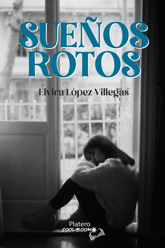 SUEÑOS ROTOS, de LÓPEZ VILLEGAS, ELVIRA | portada del libro