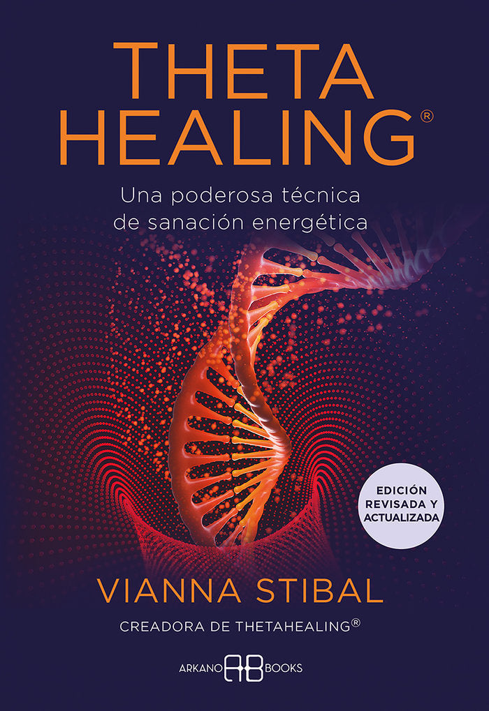 THETAHEALING EDICION REVISADA Y ACTUALIZADA, de STIBAL, VIANNA | portada del libro