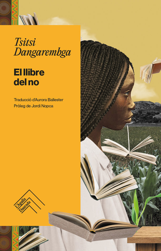 LLIBRE DEL NO, EL, de DANGAREMBGA,TSITSI | portada del libro