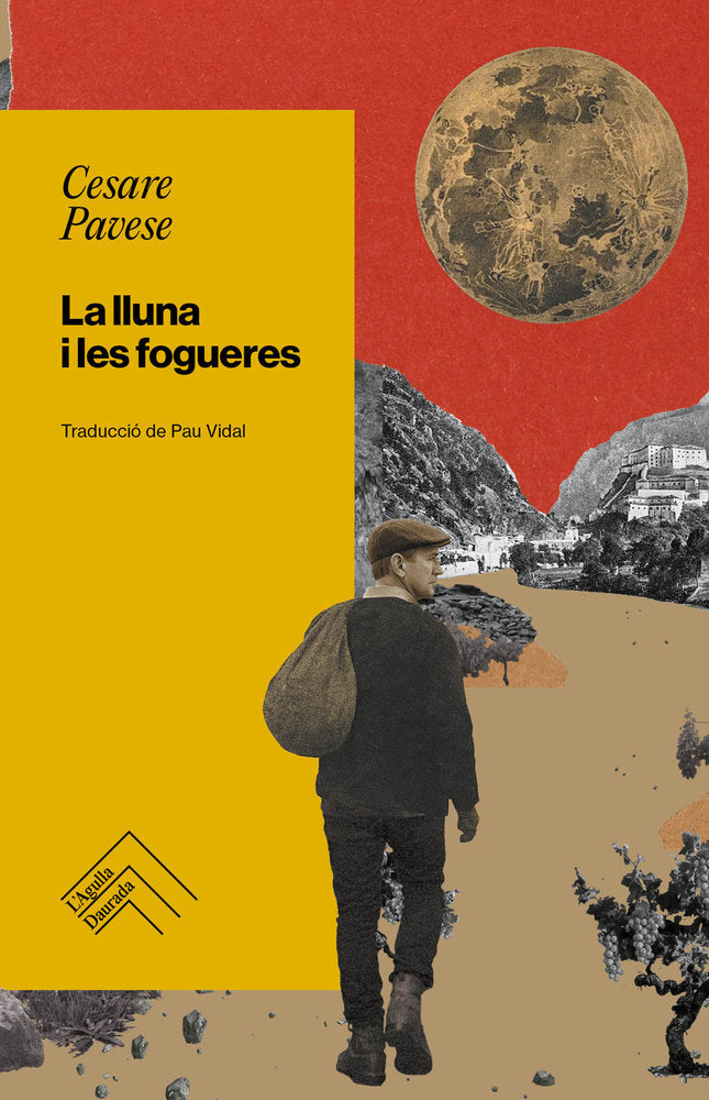 LA LLUNA I LES FOGUERES, de PAVESE, CESARE | portada del libro
