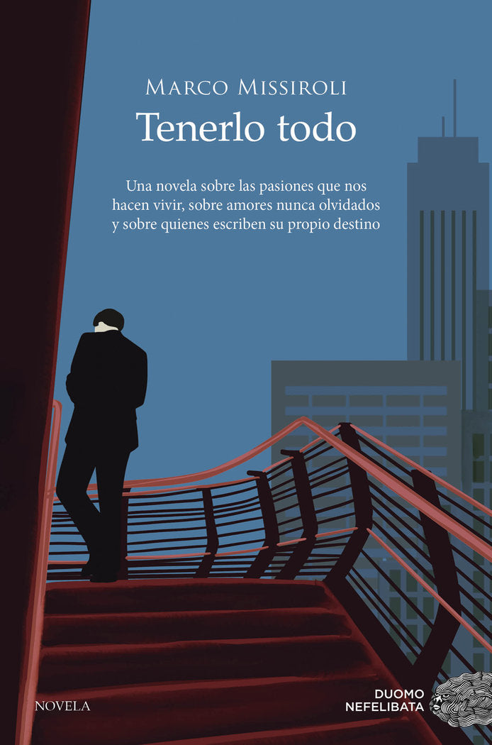 TENERLO TODO, de MISSIROLI, MARCO | portada del libro
