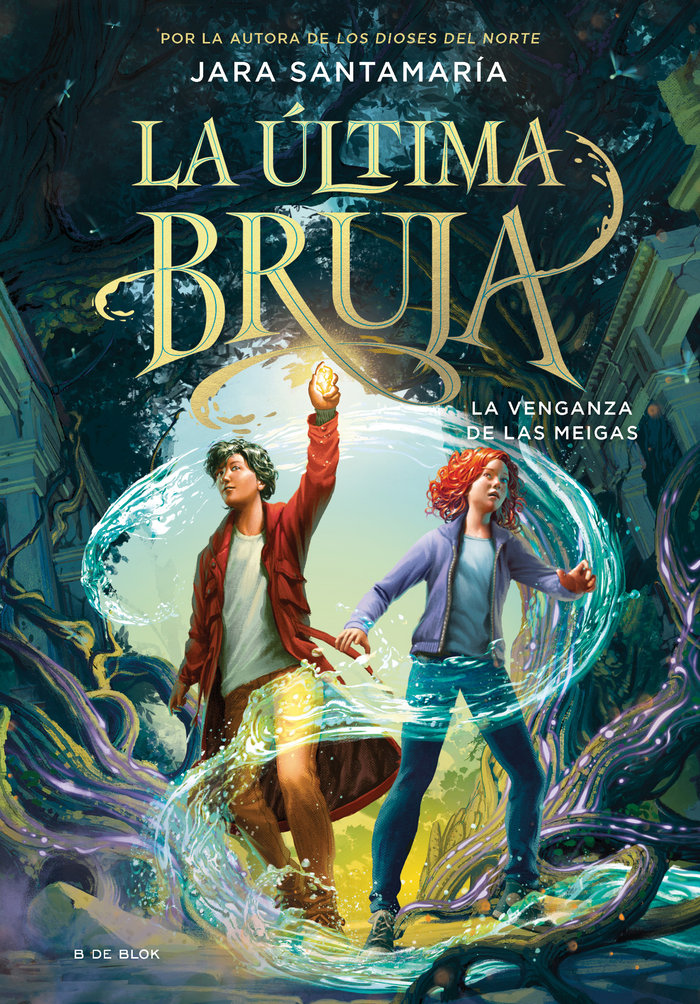 VENGANZA DE LAS MEIGAS, LA (ULT. BRUJA 2, de JARA SANTAMARIA | portada del libro