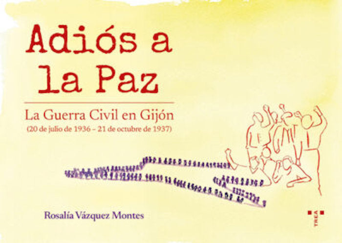 ADIÓS A LA PAZ, de Vázquez Montes, Rosalía | portada del libro