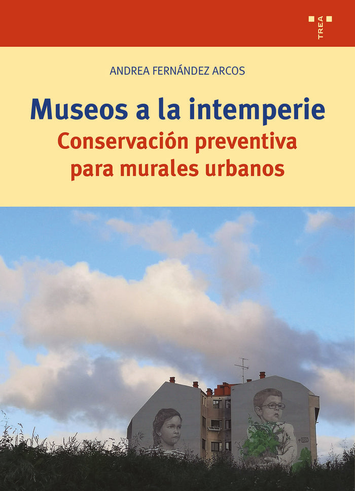 MUSEOS A LA INTEMPERIE, de Fernández Arcos, Andrea | portada del libro