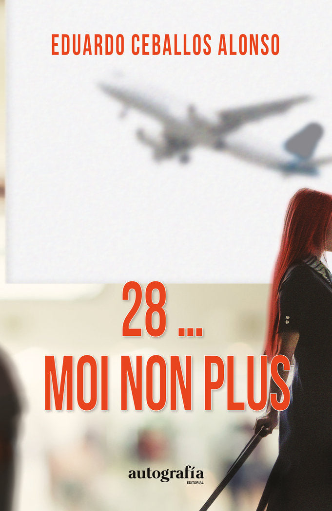 28...Moi non plus, de Ceballos Alonso, Eduardo | portada del libro