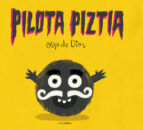 Pilota Pizatia, de Olga de Dios | portada del libro
