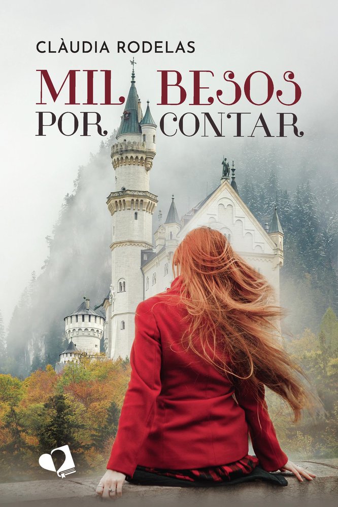 MIL BESOS POR CONTAR, de CL UDIA RODELAS | portada del libro