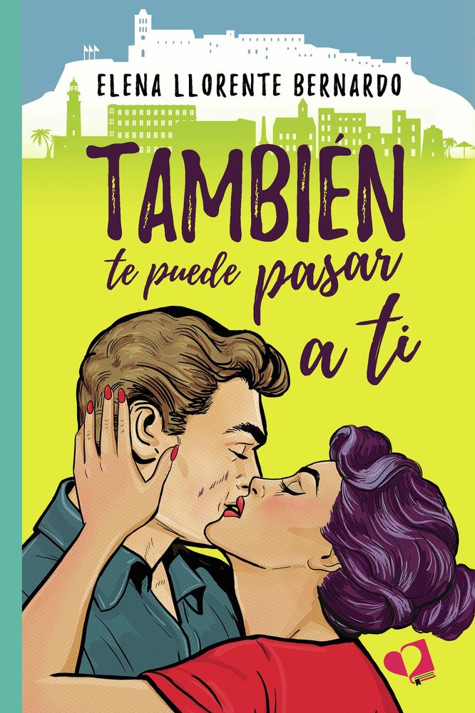 TAMBIEN TE PUEDE PASAR A TI, de ELENA LLORENTE BERNARDO | portada del libro