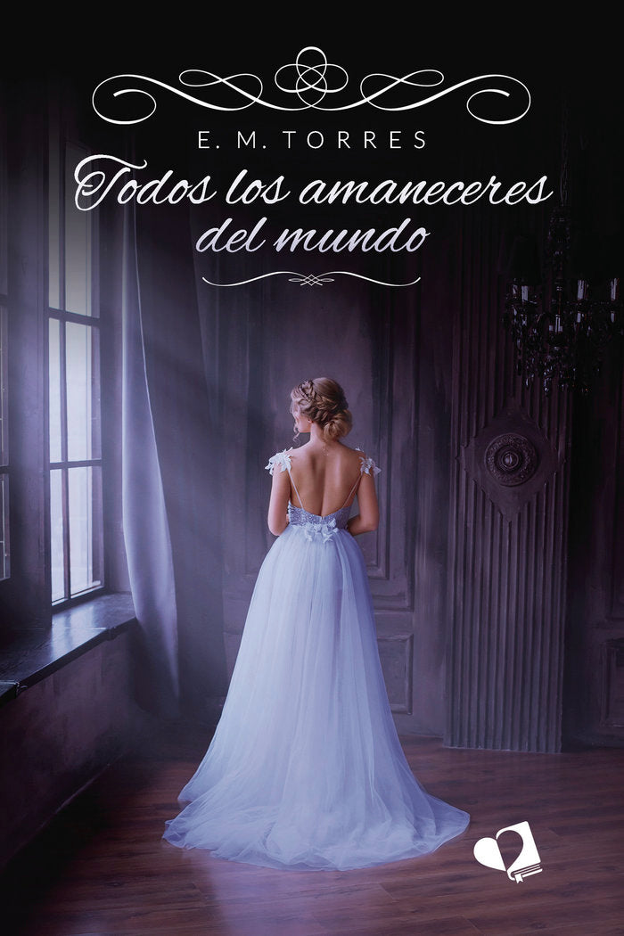 TODOS LOS AMANECERES DEL MUNDO, de E. M. TORRES | portada del libro