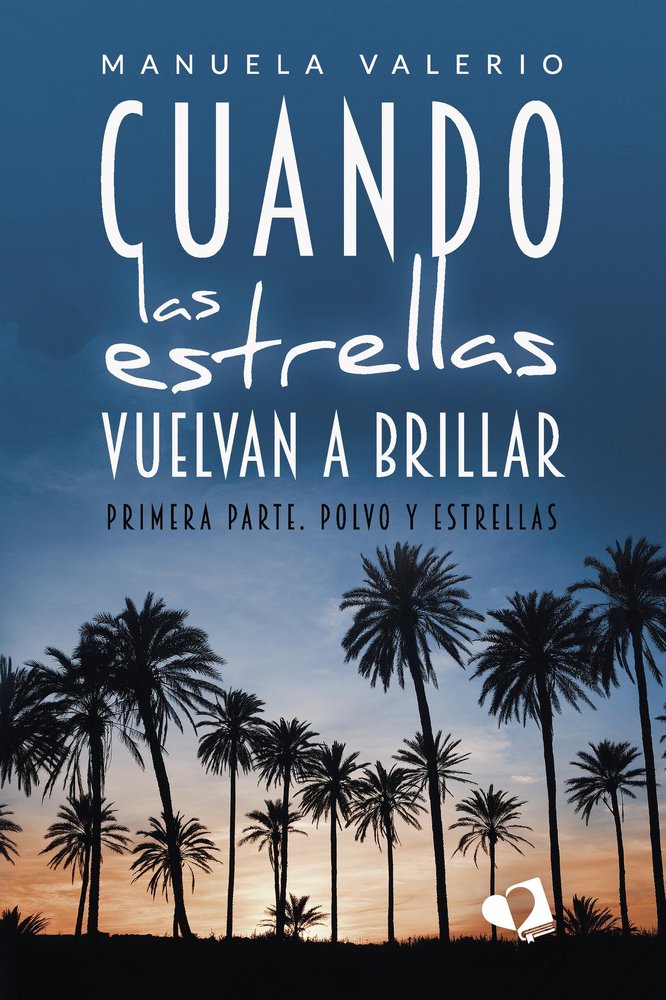 CUANDO LAS ESTRELLAS VUELVAN A BRILLAR, de MANUELA VALERIO | portada del libro