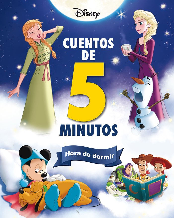 DISNEY. CUENTOS DE 5 MINUTOS. HORA DE DORMIR, de DISNEY | portada del libro