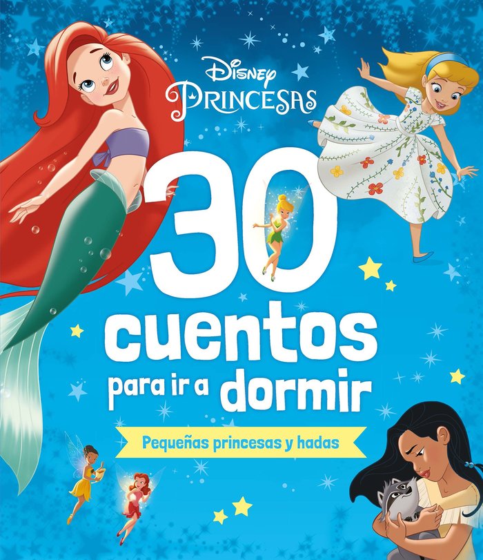 DISNEY. 30 CUENTOS PARA IR A DORMIR. PEQUEÑAS PRIN, de DISNEY | portada del libro
