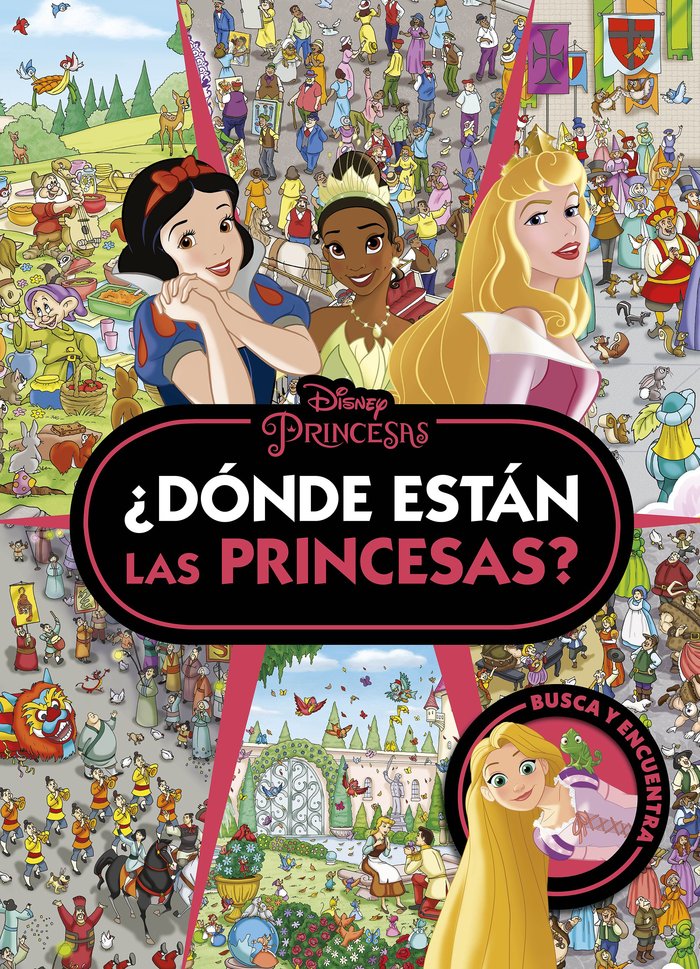 PRINCESAS DONDE ESTAN LAS PRINCESAS, de DISNEY | portada del libro