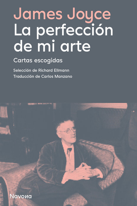 LA PERFECCION DE MI ARTE, de JOYCE | portada del libro