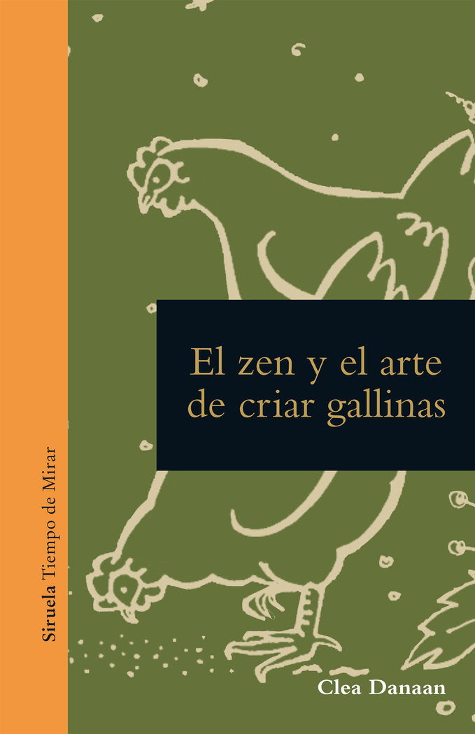 EL ZEN Y EL ARTE DE CRIAR GALLINAS, de DANAAN, CLARA | portada del libro
