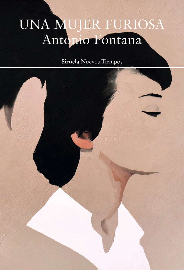 Una mujer furiosa, de FONTANA, ANTONIO | portada del libro
