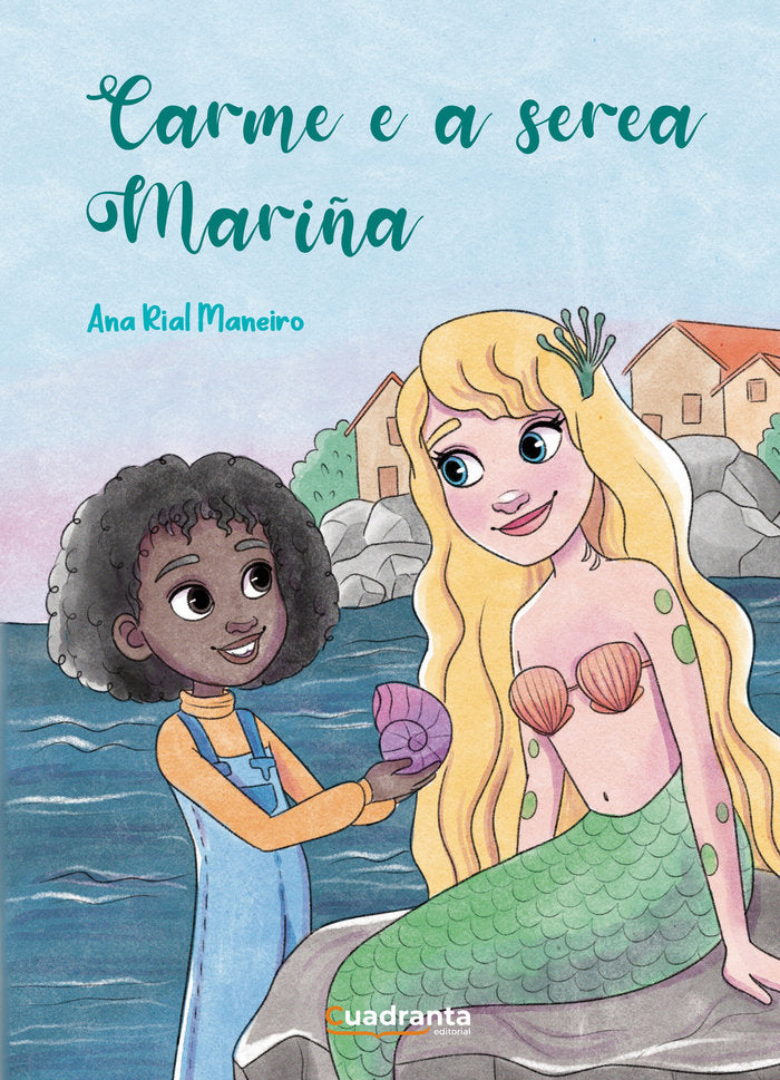 Carme e a serea Mariña, de Rial Maneiro, Ana | portada del libro