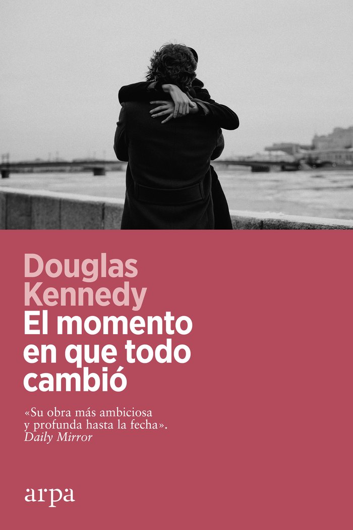 EL MOMENTO EN QUE TODO CAMBIO, de KENNEDY, DOUGLAS | portada del libro