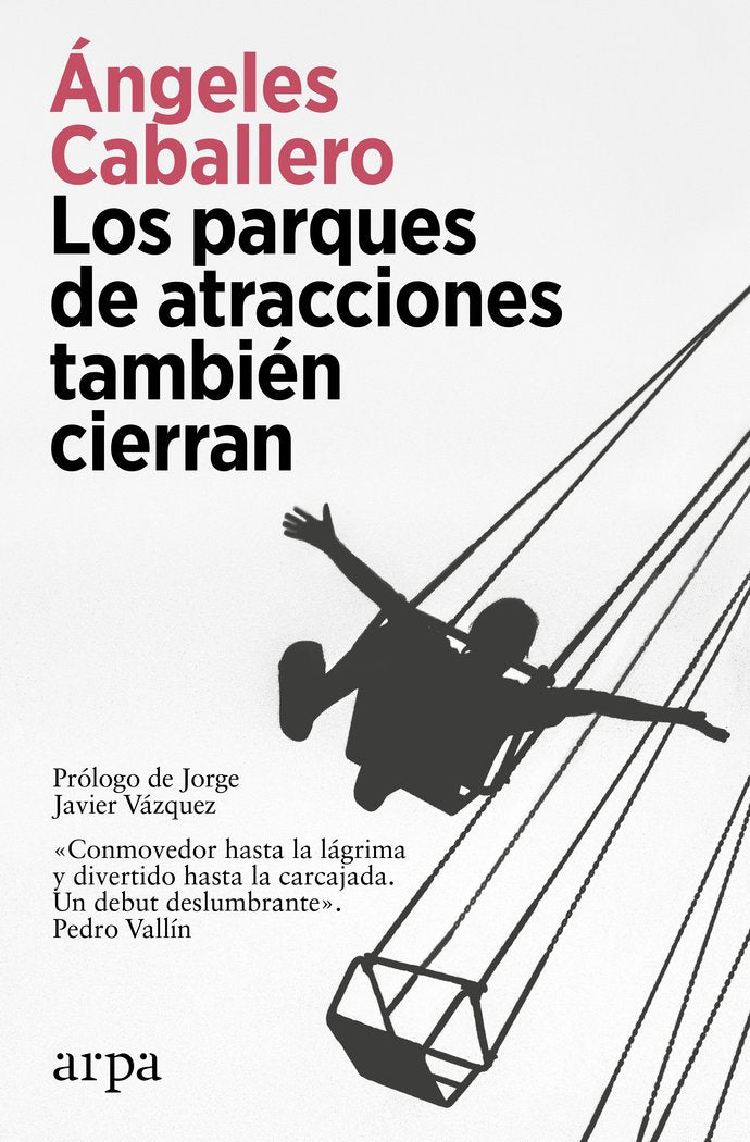 LOS PARQUES DE ATRACCIONES TAMBIEN CIERRAN, de CABALLERO, ANGELES | portada del libro