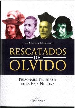 RESCATADOS DEL OLVIDO, de HUIDOBRO, JOSE MANUEL | portada del libro
