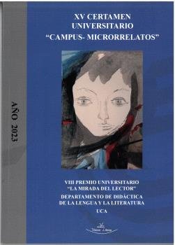 XV CERTAMEN UNIVERSITARIO "CAMPUS-MICRORRELATOS", de VVAA | portada del libro