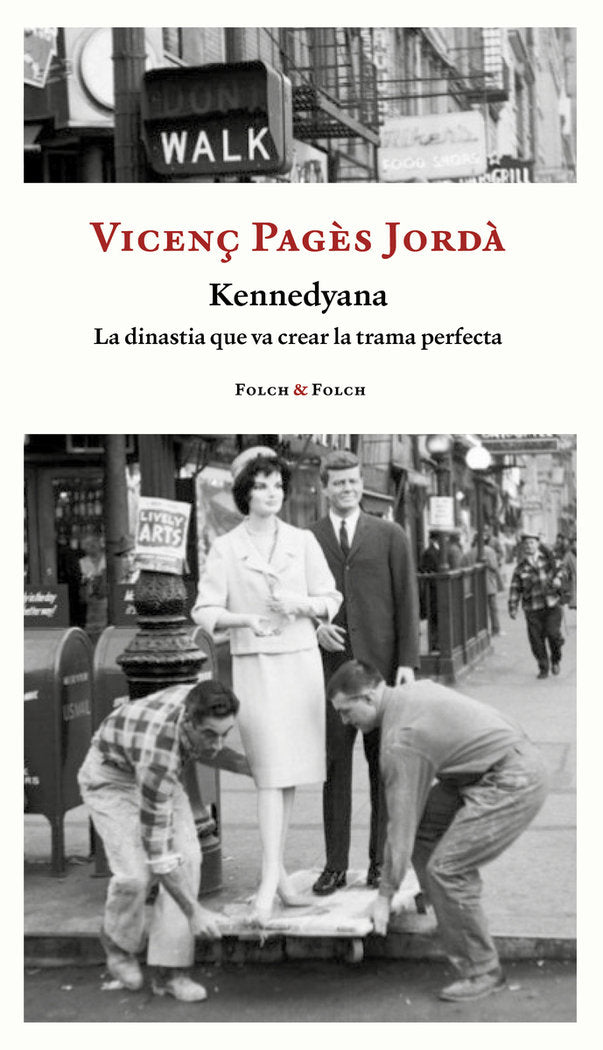 KENNEDYANA, de PAGES JORDA, VICENÇ | portada del libro