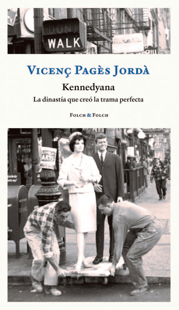 KENNEDYANA, de PAGES JORDA, VICENÇ | portada del libro