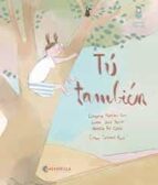 TU TAMBIEN, de ESTEFANIA MARTINEZ CRUZ | portada del libro