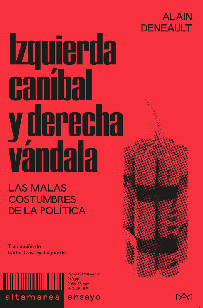 IZQUIERDA CANIBAL Y DERECHA VANDALA, de DENEAULT, ALAIN | portada del libro