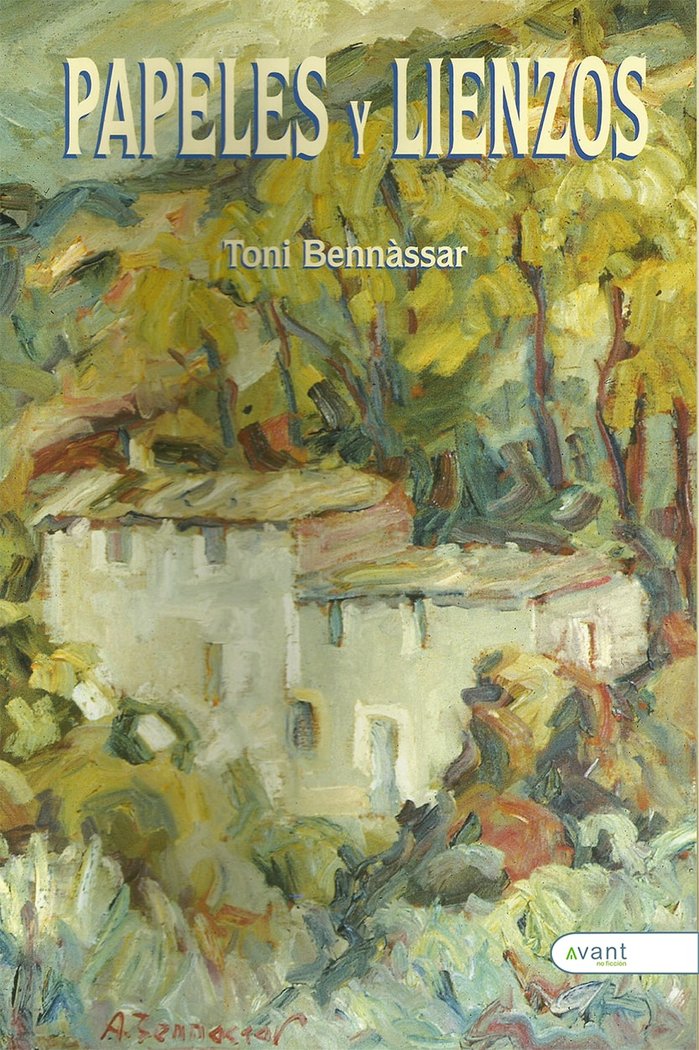 PAPELES Y LIENZOS, de Bennássar, Toni | portada del libro